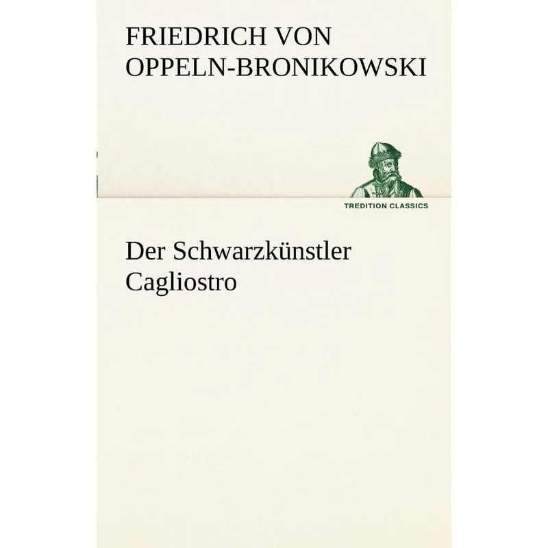 Der Schwarzkunstler Cagliostro