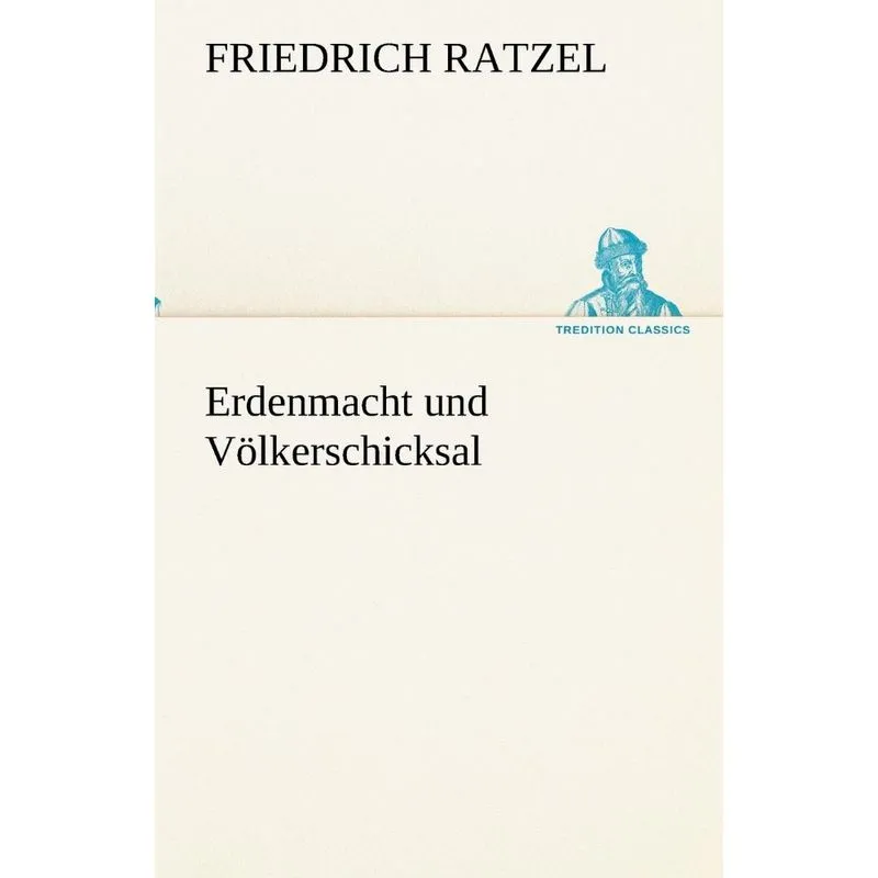 Erdenmacht Und Volkerschicksal