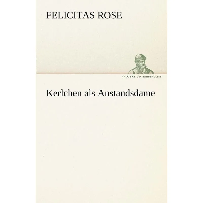 Kerlchen ALS Anstandsdame
