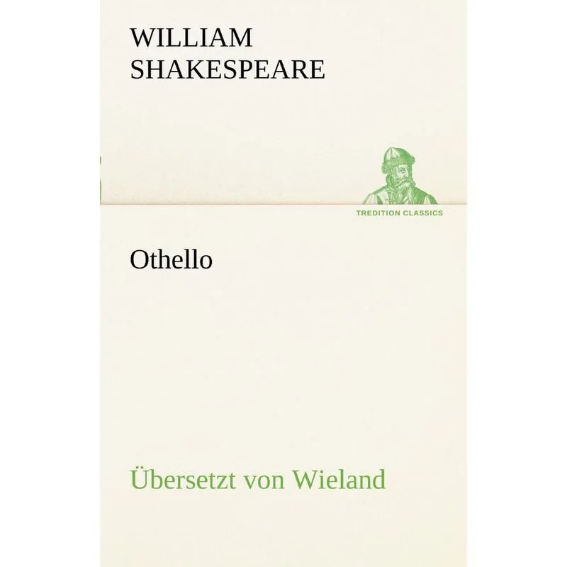 Othello ( Bersetzt Von Wieland)