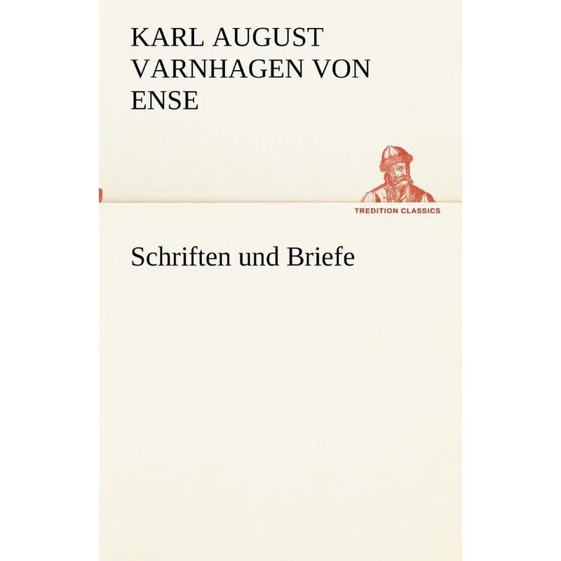 Schriften und Briefe