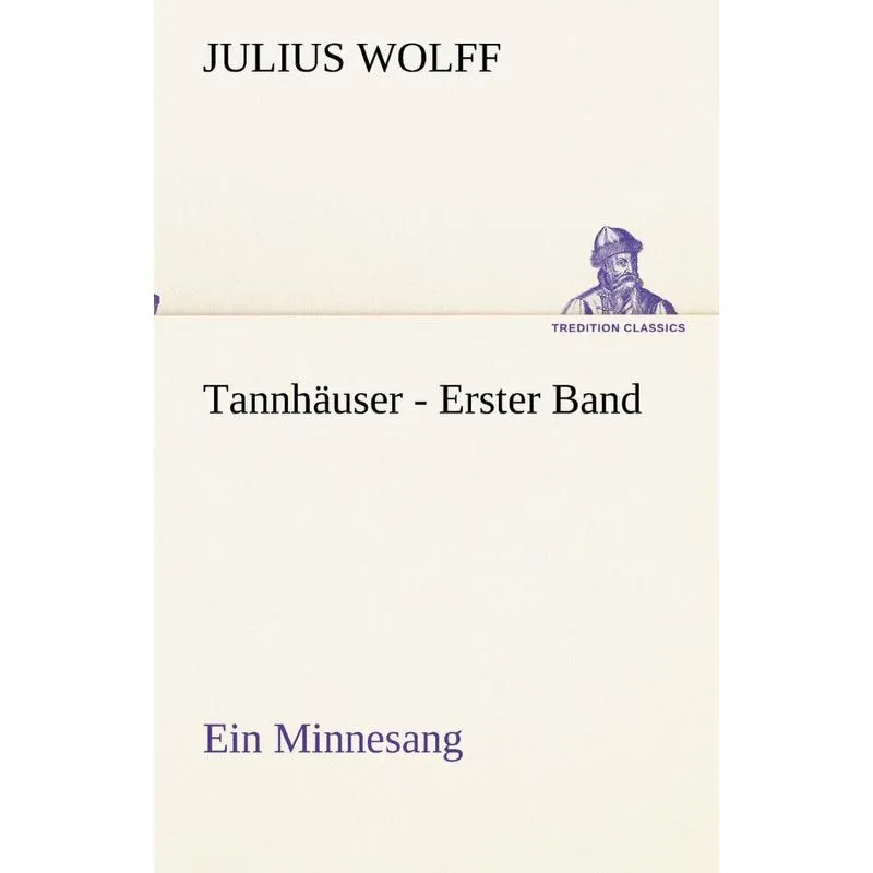 Tannhäuser - Erster Band