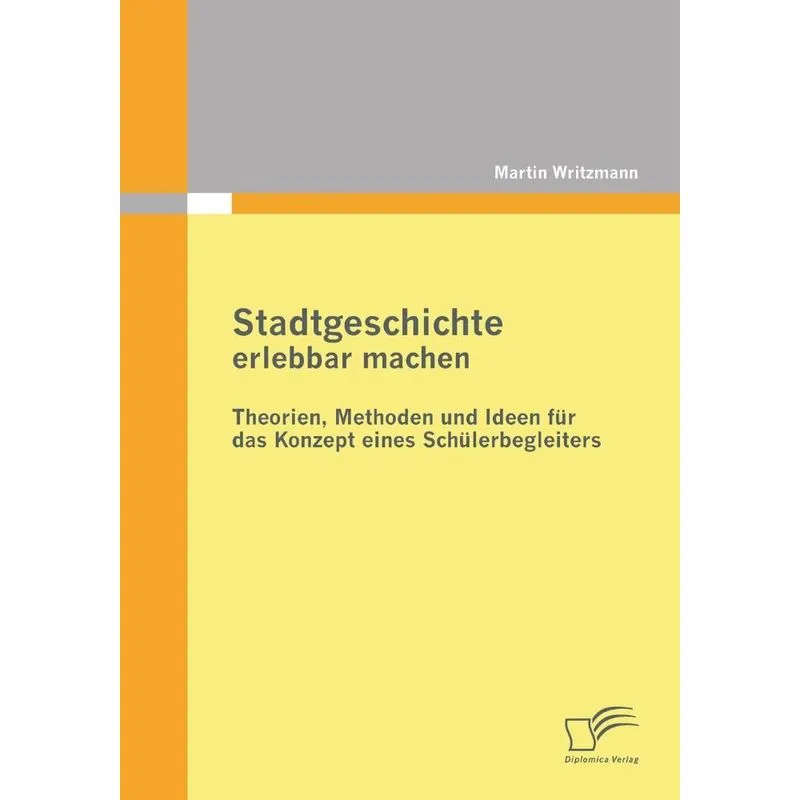 Stadtgeschichte erlebbar machen