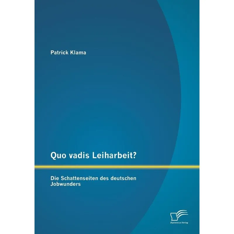 Quo Vadis Leiharbeit?