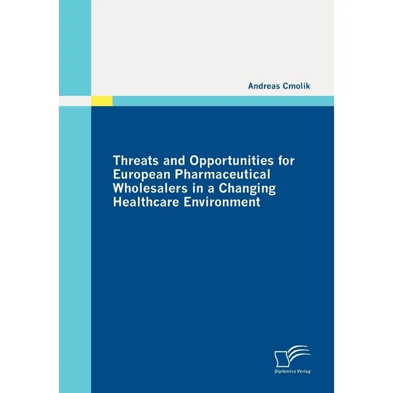 Threats and Opportunities for European Pharmaceutical Whole