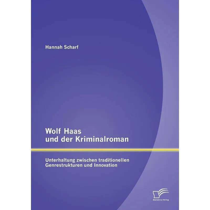Wolf Haas und der Kriminalroman