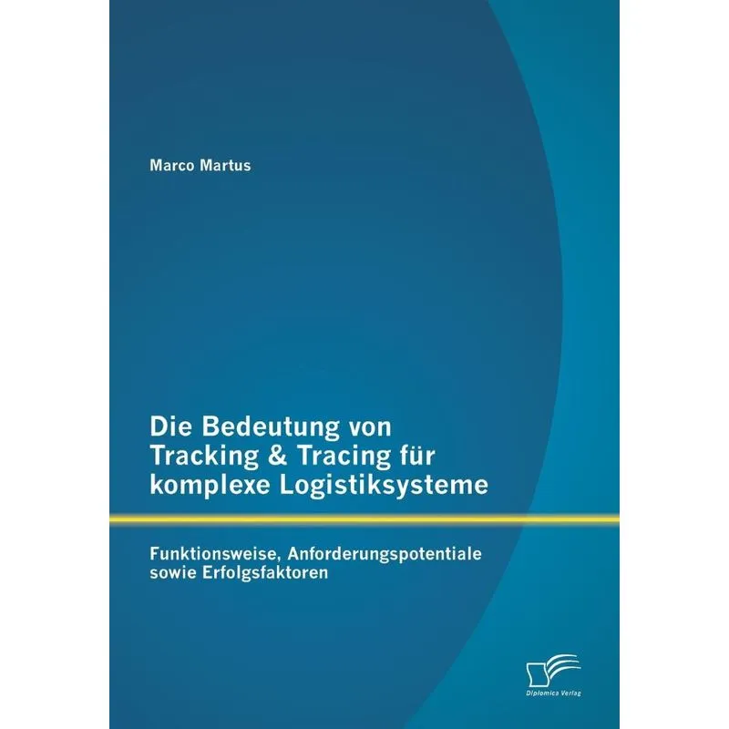 Die Bedeutung von Tracking & Tracing für komplexe Logistiks