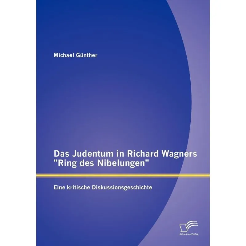 Das Judentum in Richard Wagners Ring des Nibelungen