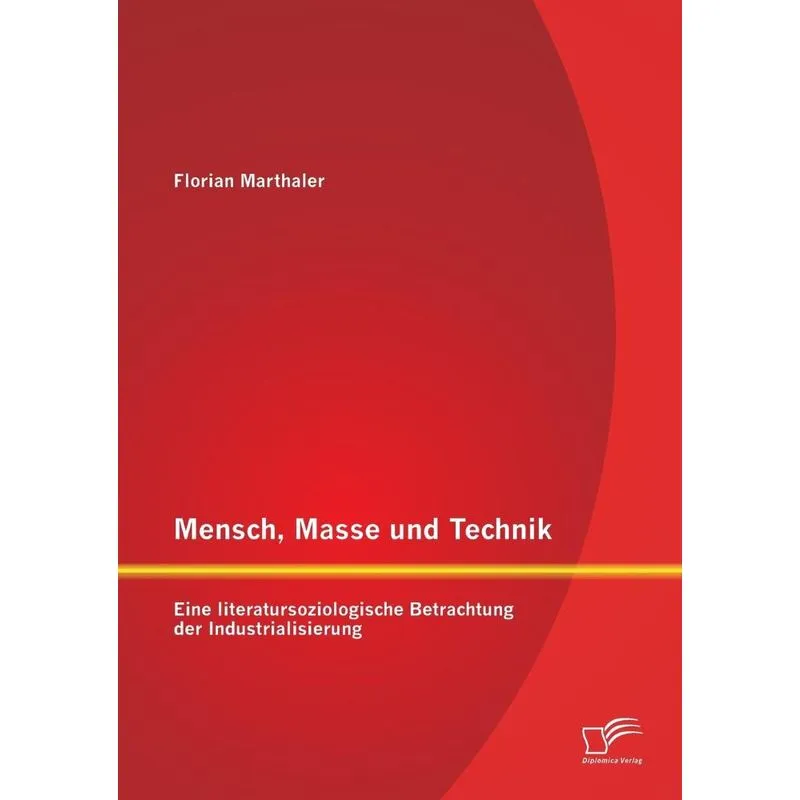 Mensch, Masse und Technik