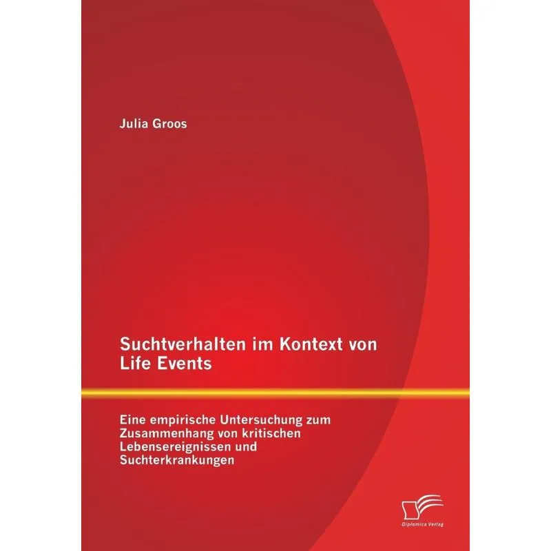 Suchtverhalten Im Kontext Von Life Events
