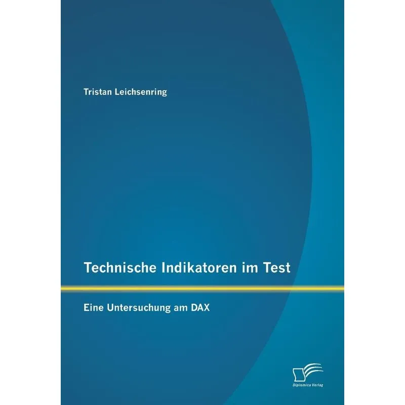 Technische Indikatoren Im Test