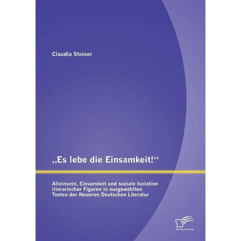 „es Lebe Die Einsamkeit!