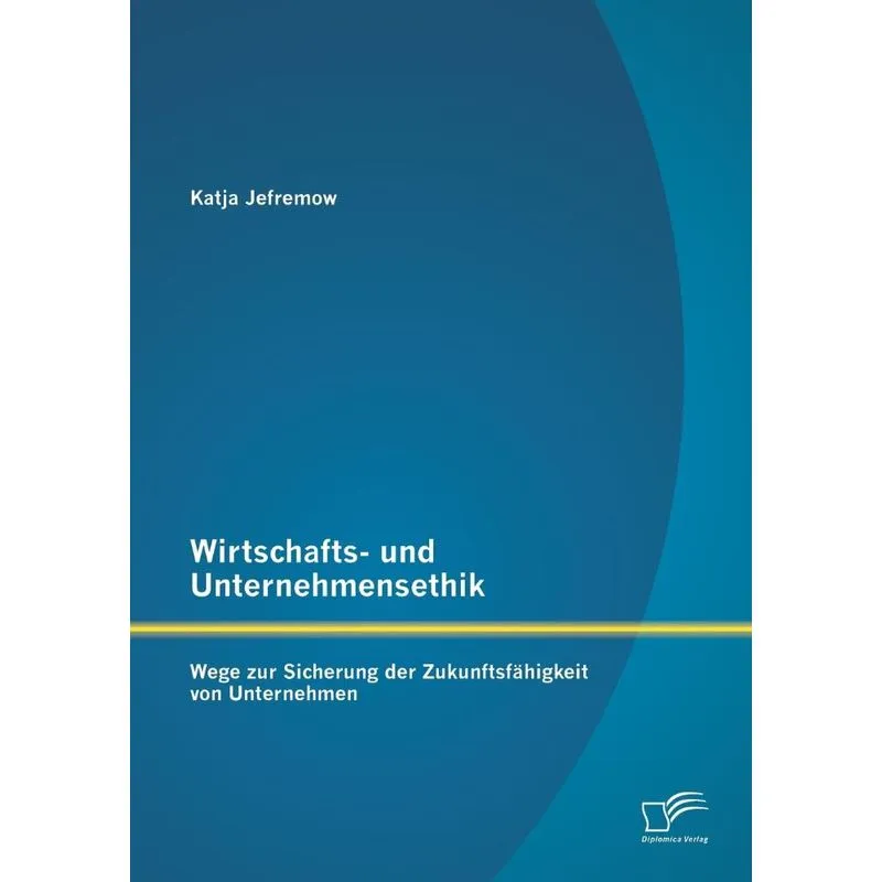 Wirtschafts- und Unternehmensethik