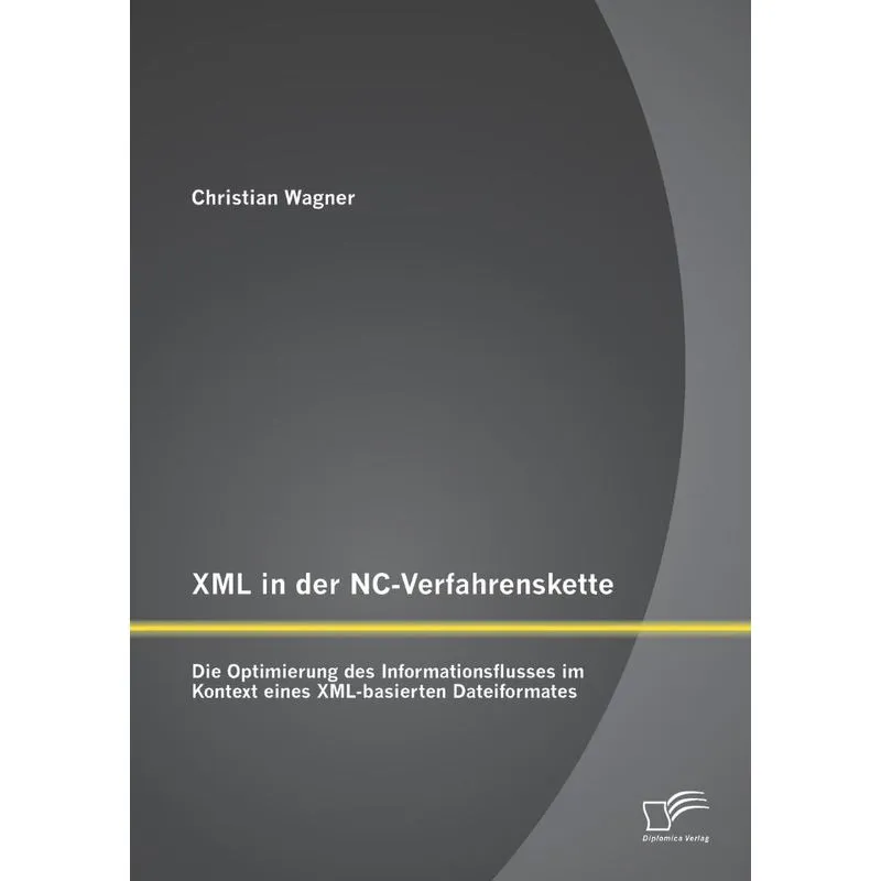 XML in der NC-Verfahrenskette
