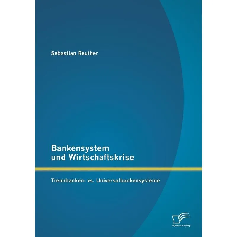 Bankensystem und Wirtschaftskrise