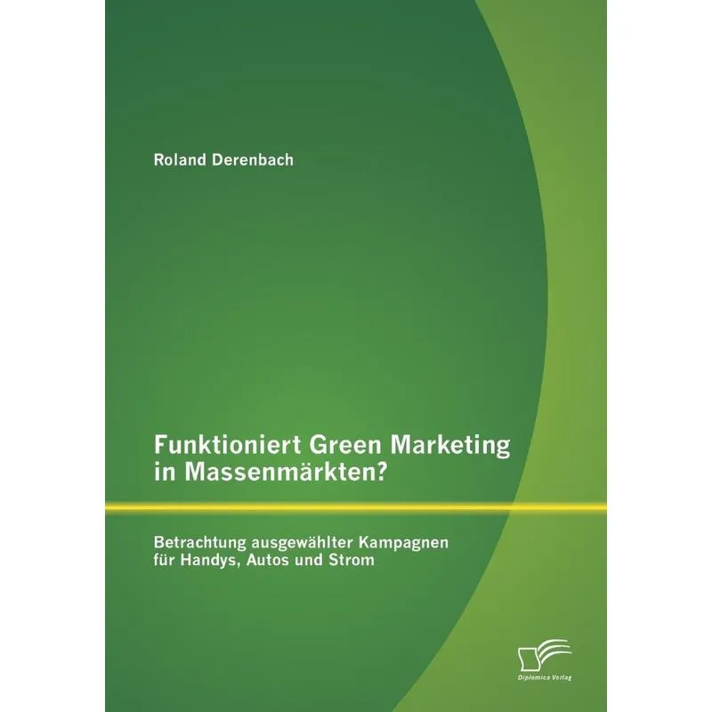 Funktioniert Green Marketing in Massenmärkten? Betrachtung