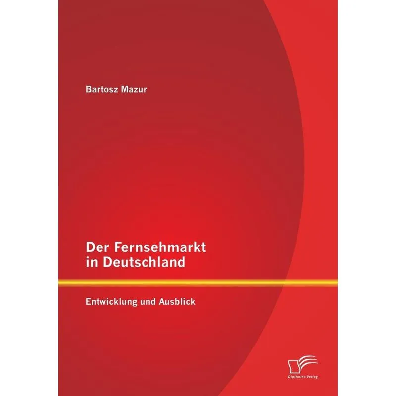 Der Fernsehmarkt in Deutschland