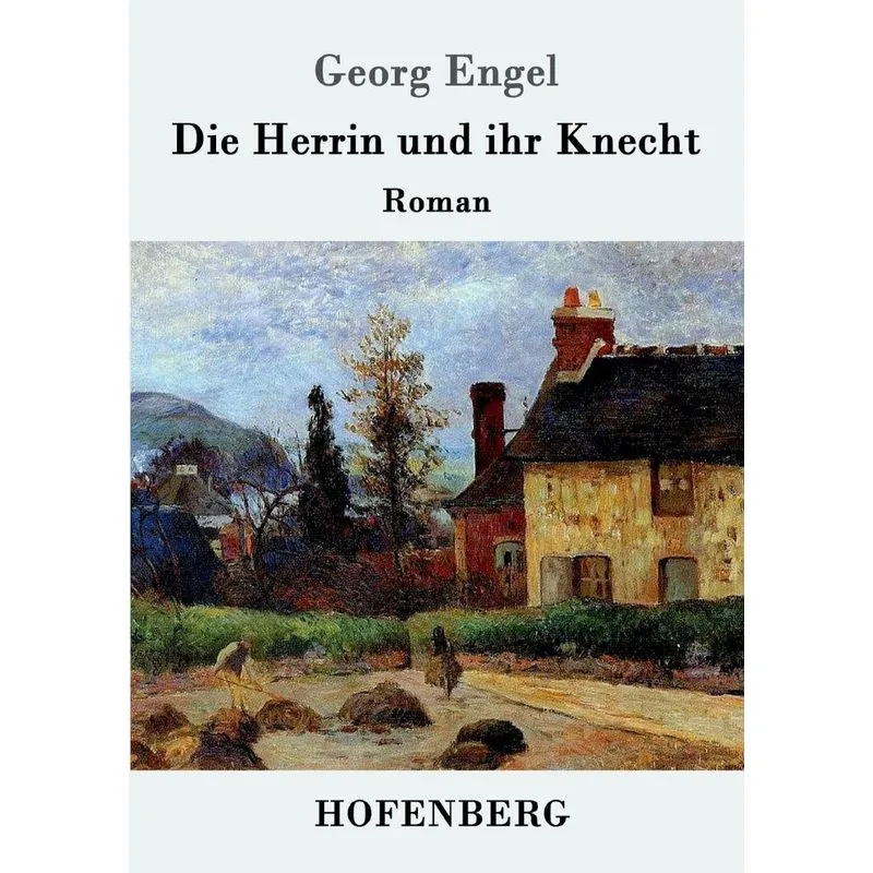 Die Herrin und ihr Knecht