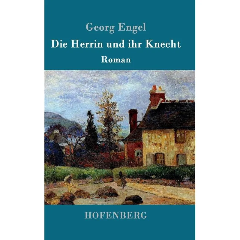 Die Herrin und ihr Knecht