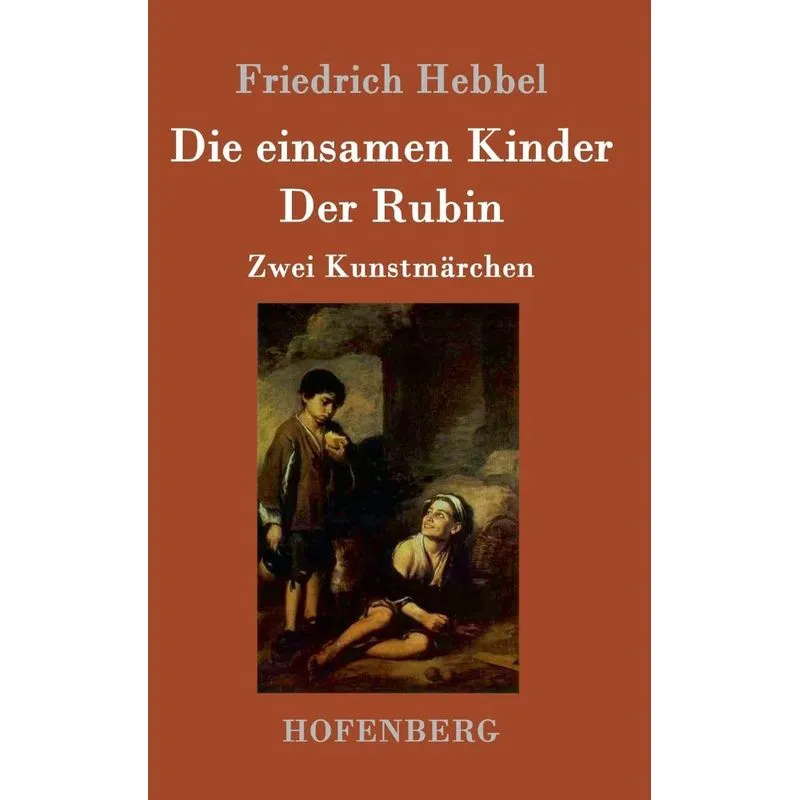 Die einsamen Kinder / Der Rubin