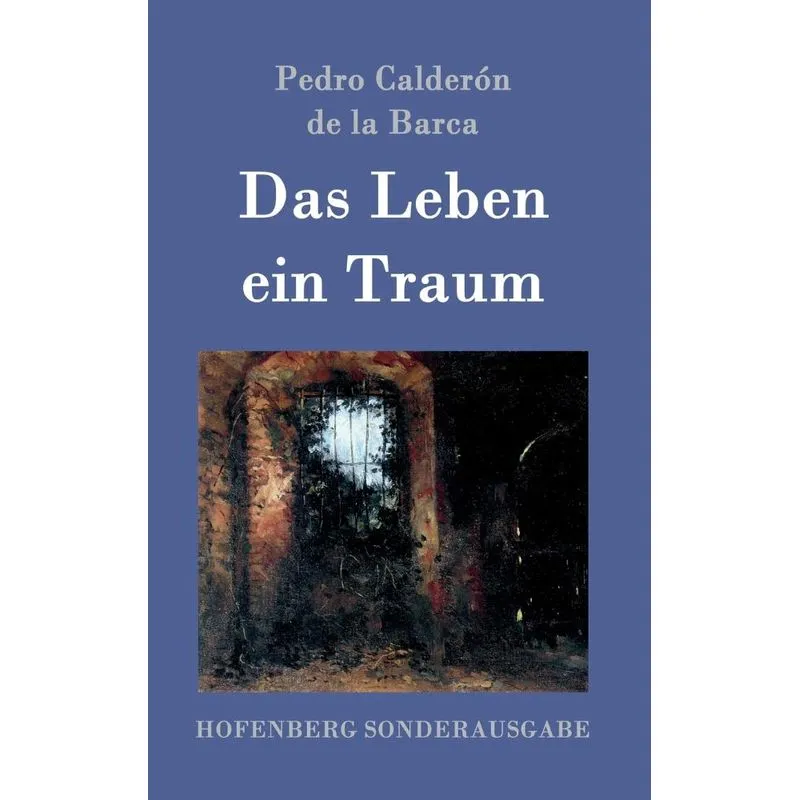 Das Leben ein Traum