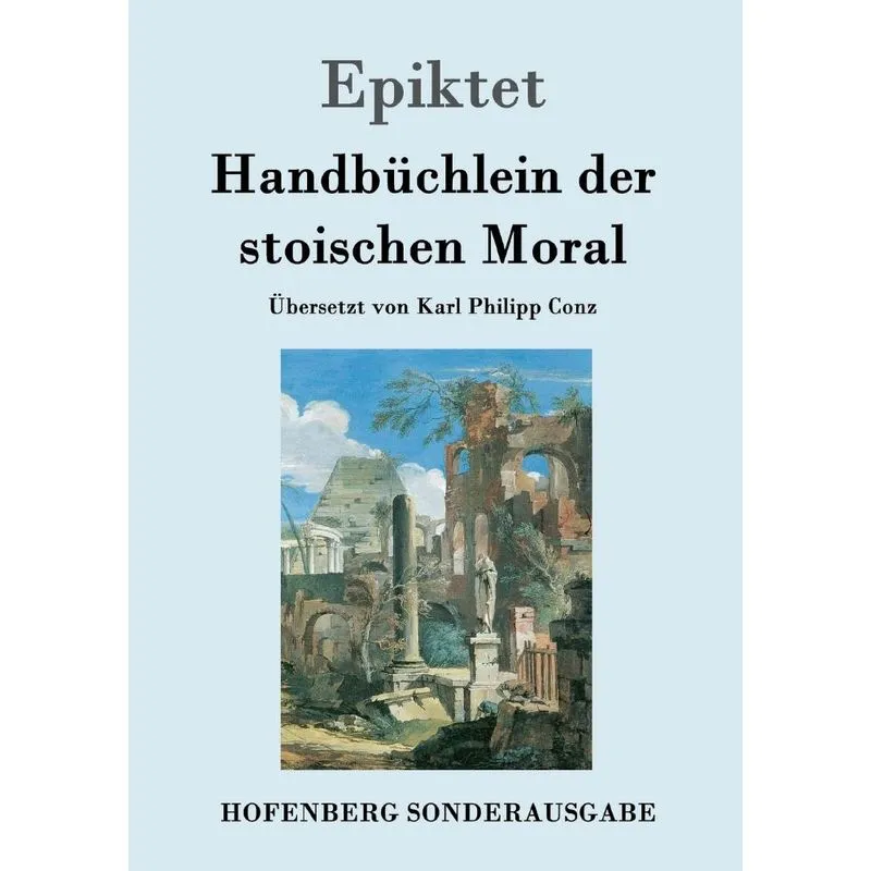 Handbüchlein der stoischen Moral