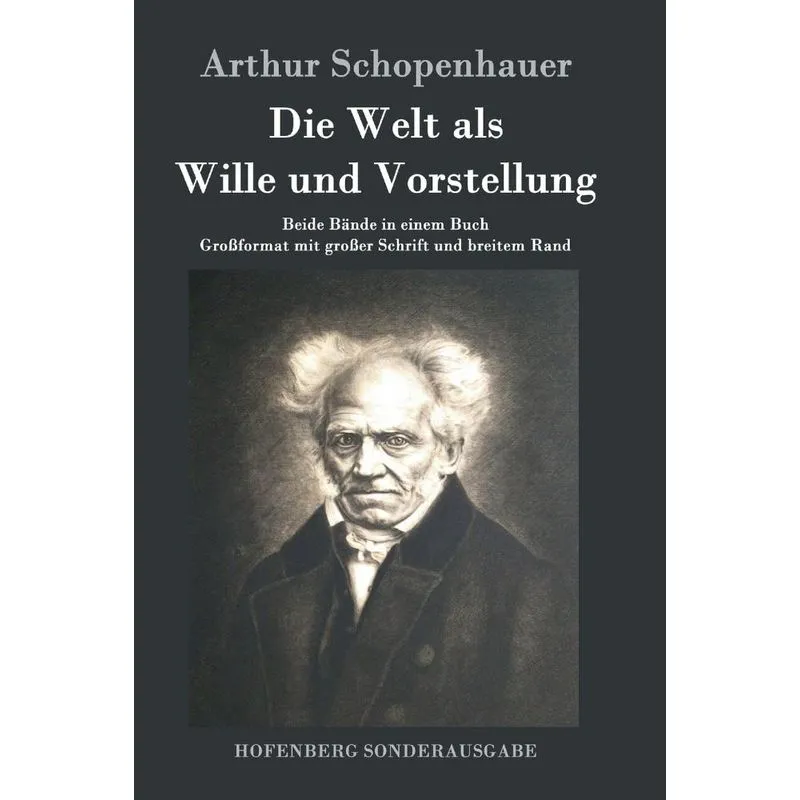 Die Welt als Wille und Vorstellung