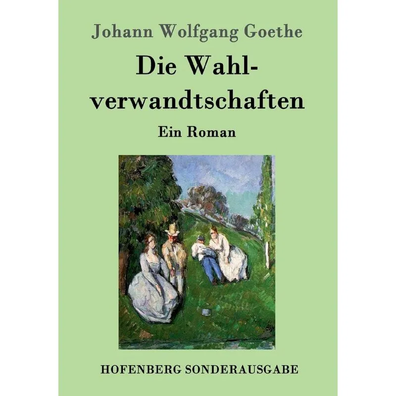 Die Wahlverwandtschaften