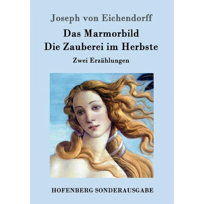 Das Marmorbild / Die Zauberei im Herbste