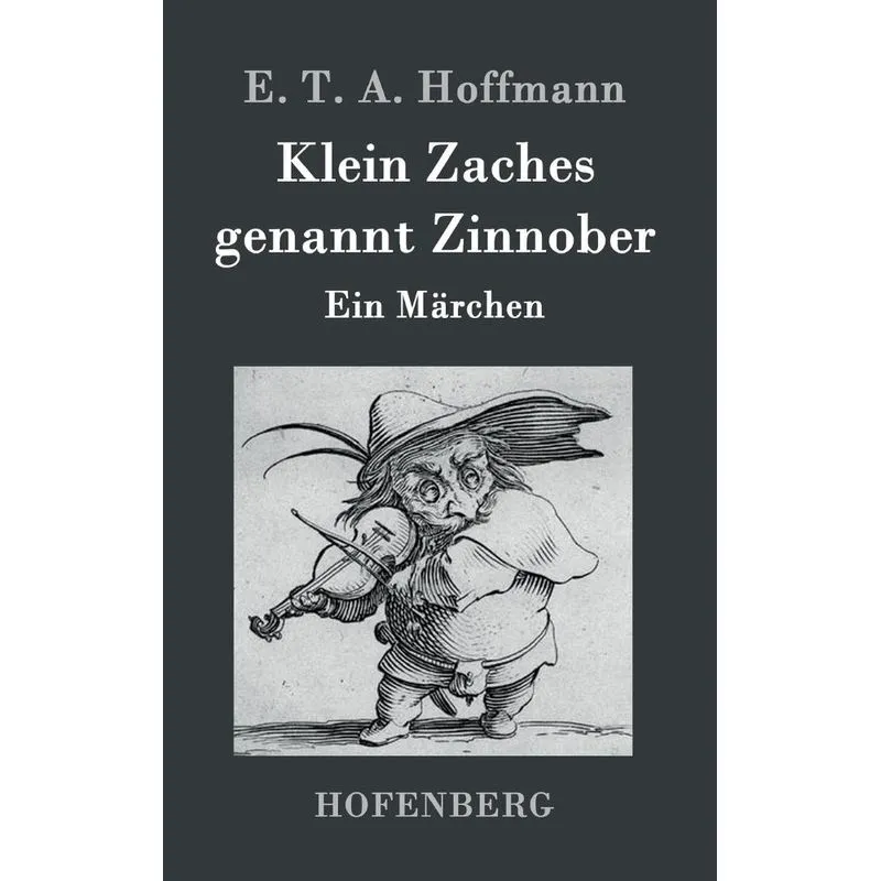 Klein Zaches genannt Zinnober
