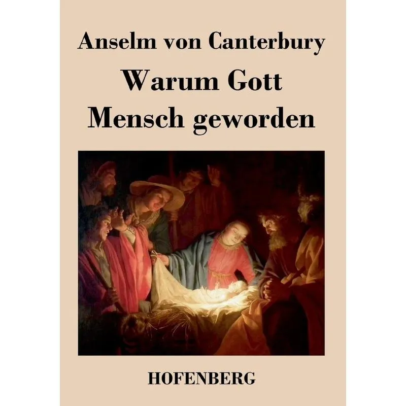 Warum Gott Mensch geworden