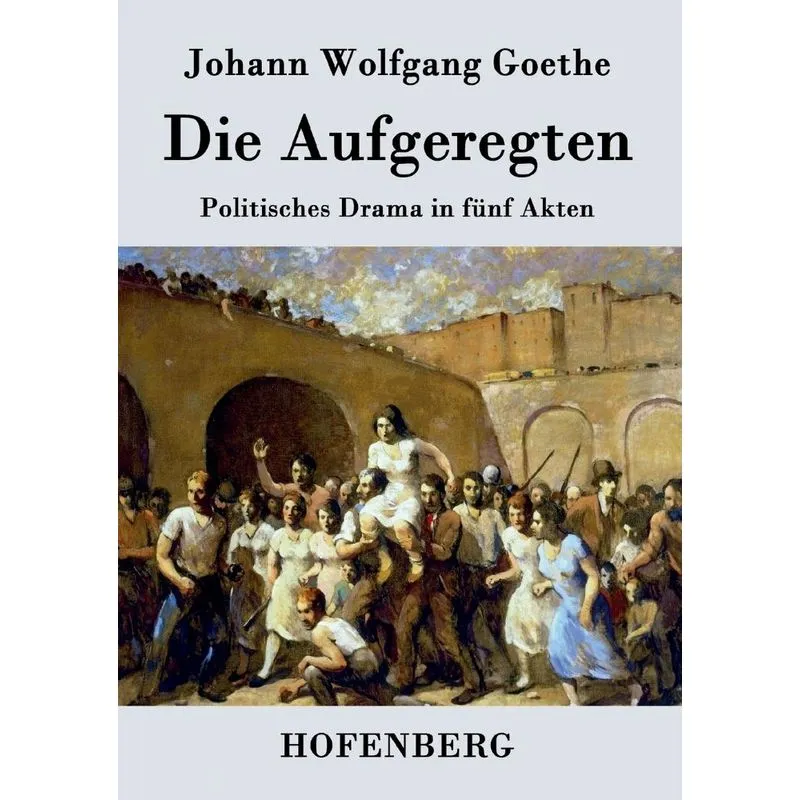 Die Aufgeregten