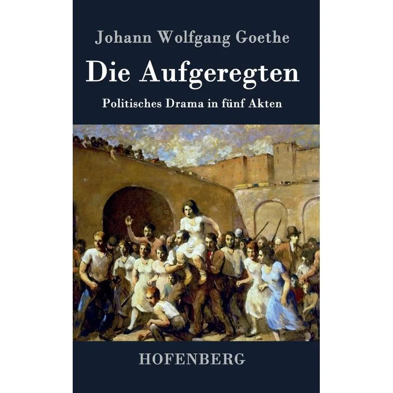 Die Aufgeregten