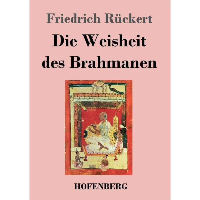 Die Weisheit des Brahmanen