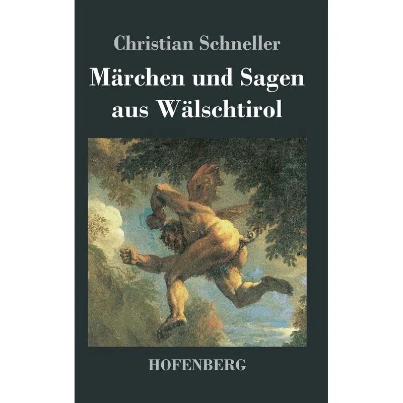 Märchen und Sagen aus Wälschtirol