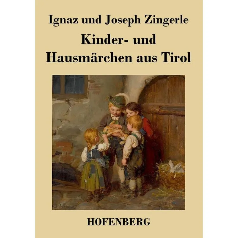 Kinder- und Hausmärchen aus Tirol