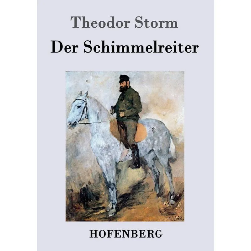 Der Schimmelreiter. Der Schimmelreiter