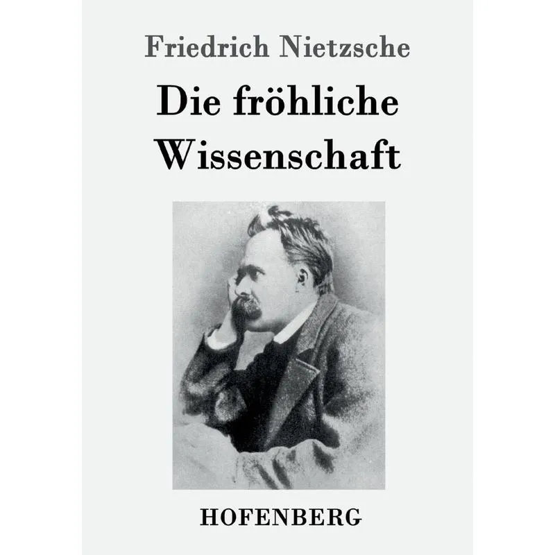 Die fröhliche Wissenschaft