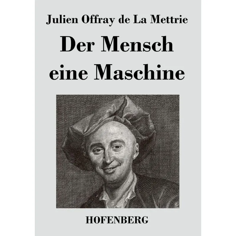 Der Mensch eine Maschine