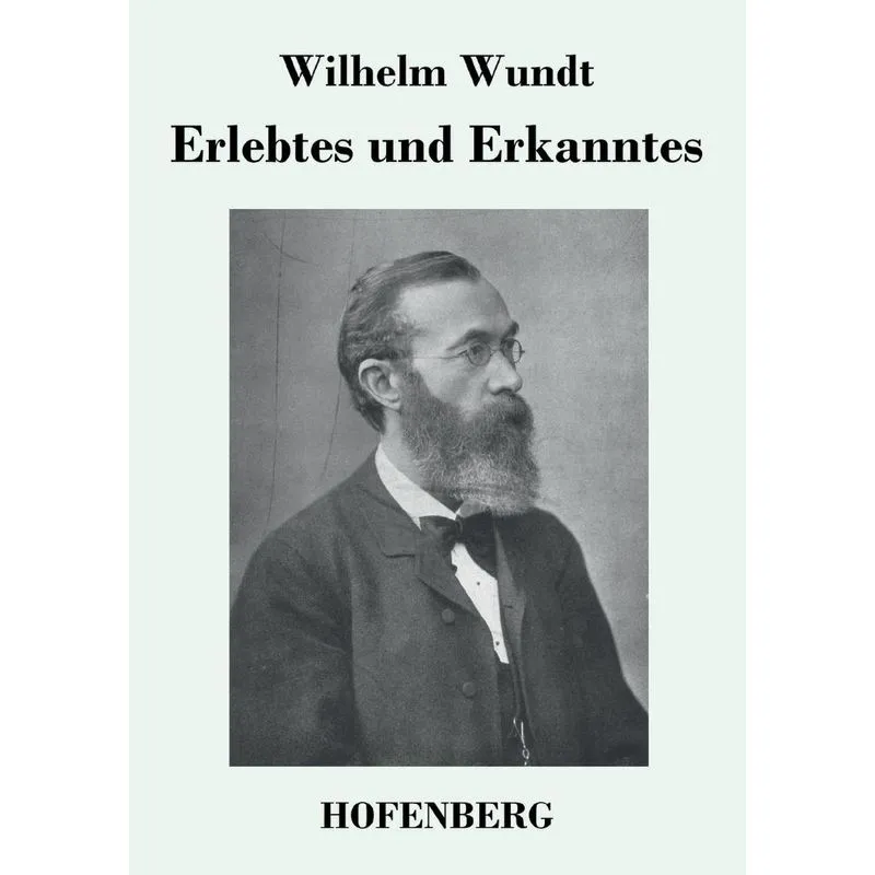 Erlebtes und Erkanntes