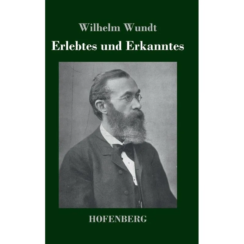 Erlebtes und Erkanntes