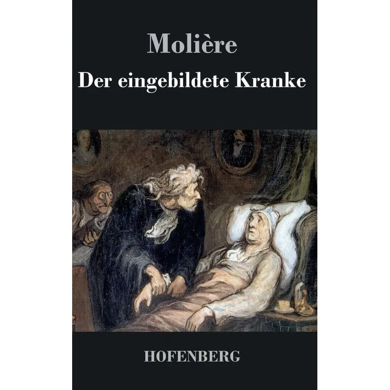 Der eingebildete Kranke