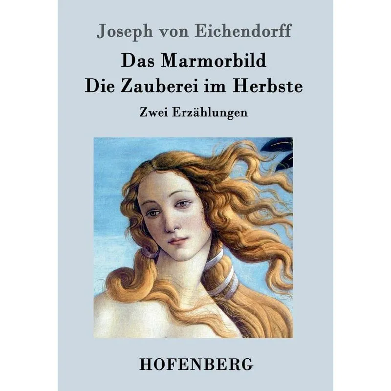 Das Marmorbild / Die Zauberei im Herbste