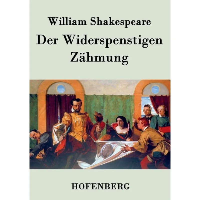Der Widerspenstigen Zähmung