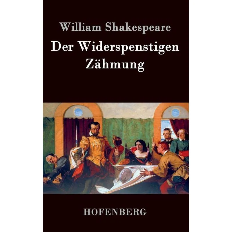 Der Widerspenstigen Zähmung