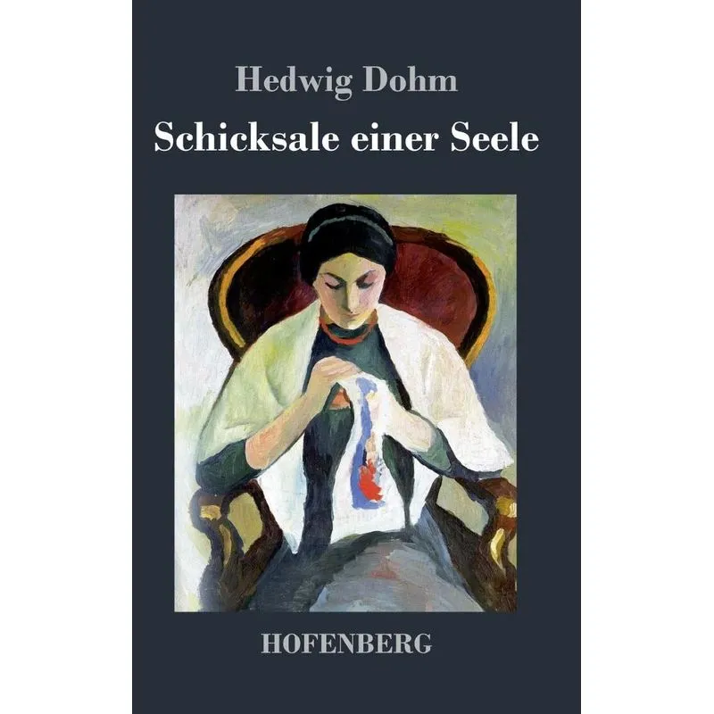 Schicksale einer Seele