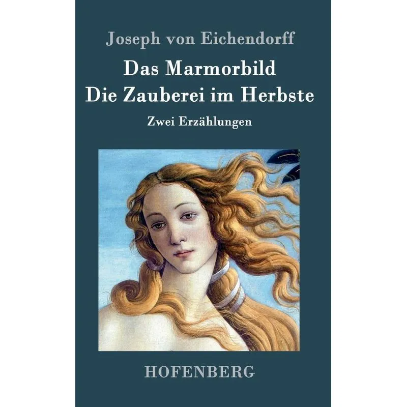Das Marmorbild / Die Zauberei im Herbste