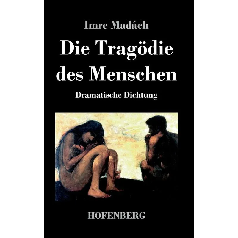 Die Tragödie des Menschen