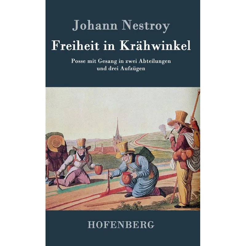 Freiheit in Krähwinkel