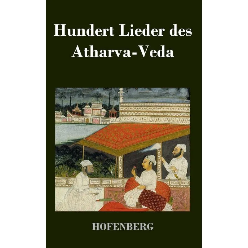 Hundert Lieder des Atharva-Veda